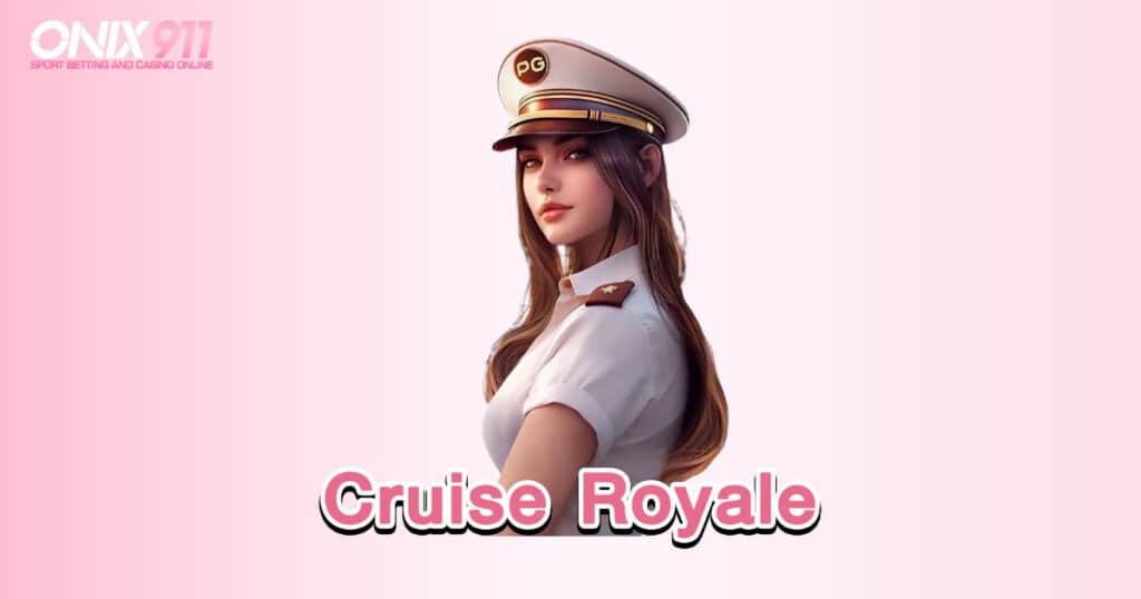 Cruise Royale 
