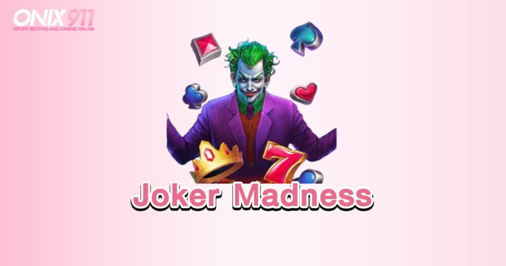 Joker Madness 